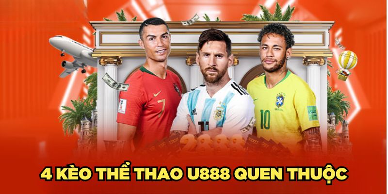 4-keo-the-thao-u888-quen-thuoc