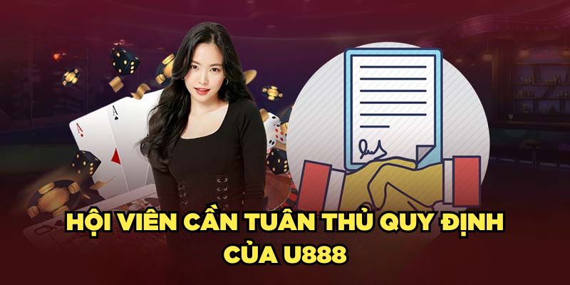 hoi-vien-can-tuan-thu-quy-dinh-cua-u888